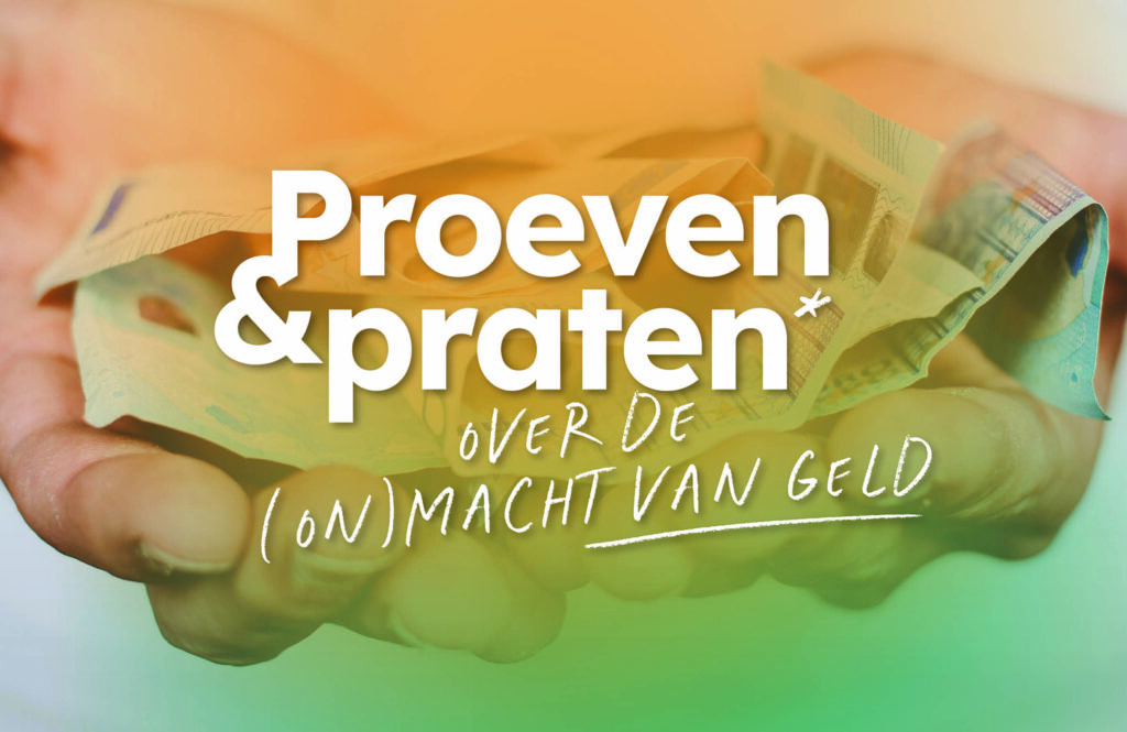 Proeven & Praten geld